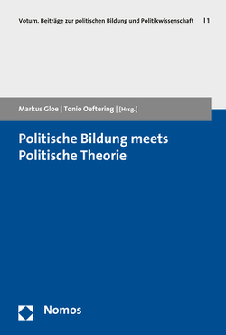 Politische Bildung meets Politische Theorie von Gloe,  Markus, Oeftering,  Tonio