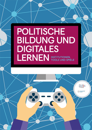 Politische Bildung und digitales Lernen von Zentrum polis