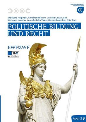 Politische Bildung und Recht von Cassan-Juen,  Cornelia, Höglinger,  Wolfgang, Nurscher,  Wolfgang, Palm-Thaler,  Veronika, Panholzer,  Herbert, Starc,  Erika