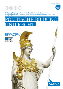 Politische Bildung und Recht von Cassan-Juen,  Cornelia, Höglinger,  Wolfgang, Nurscher,  Wolfgang, Palm-Thaler,  Veronika, Panholzer,  Herbert, Starc,  Erika