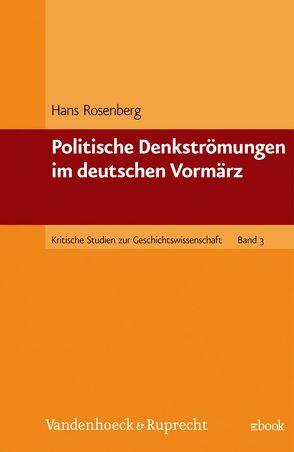 Politische Denkströmungen im deutschen Vormärz von Rosenberg,  Hans