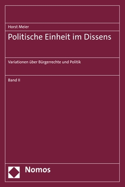 Politische Einheit im Dissens von Meier,  Horst