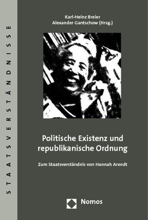 Politische Existenz und republikanische Ordnung von Breier,  Karl-Heinz, Gantschow,  Alexander