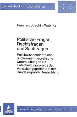 Politische Fragen, Rechtsfragen und Sachfragen von Wabnitz,  Reinhard Joachim