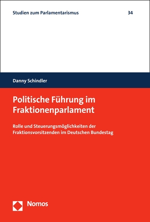 Politische Führung im Fraktionenparlament von Schindler,  Danny