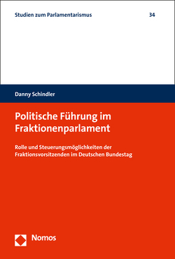 Politische Führung im Fraktionenparlament von Schindler,  Danny