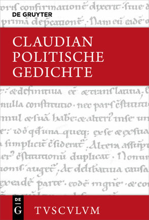 Politische Gedichte von Claudius Claudianus, Weiss,  Philipp, Wiener,  Claudia