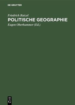 Politische Geographie von Oberhummer,  Eugen, Ratzel,  Friedrich