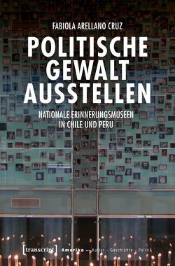 Politische Gewalt ausstellen von Arellano Cruz,  Fabiola