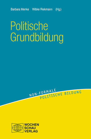 Politische Grundbildung von Menke,  Barbara, Riekmann,  Wibke