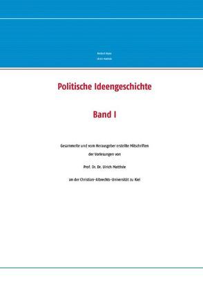 Politische Ideengeschichte Band I von Heyse,  Norbert, Matthée,  Ulrich