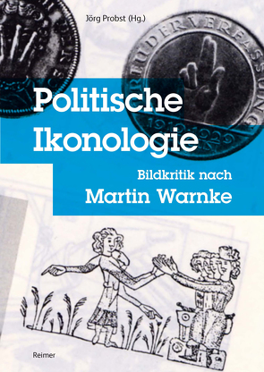 Politische Ikonologie von Berndt,  Daniel, Bormuth,  Mathias, Bredekamp,  Horst, Diers,  Michael, Haffner,  Dorothee, Horn,  Hauke, Jacobs,  Nicolas Werner, Lindern,  Klara, Meyer,  Roland, Modes,  Julia, Mueller,  Johannes, Nestler,  Nick, Probst,  Joerg, Schober,  Anna, Welzel,  Barbara, Zeising,  Andreas