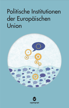 Politische Institutionen der Europäischen Union von Ehrler,  Jan