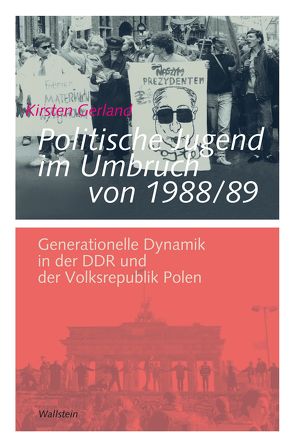 Politische Jugend im Umbruch von 1988/89 von Gerland,  Kirsten