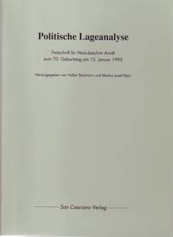 Politische Lageanalyse von Arndt,  Hans-Joachim, Blumenwitz,  Dieter, Breismann,  Volker, Dietze,  Gottfried, Freund,  Julien, Hepp,  Robert, Kamphausen,  Helmut, Kiss,  Endre, Klein,  Markus J, Kondylis,  Panajotis, Langendorf,  Jean-Jacques, Maschke,  Günter, Mohler,  Armin, Oberlercher,  Reinhold, Quaritsch,  Helmut, Sander,  Hans-Dietrich, Schneider,  Hans, Schrenck-Notzing,  Caspar von, Schwab,  George, Schwickert,  Reinhold, Seitter,  Walter, Tenbruck,  Friedrich, Tommissen,  Piet, Übelacker,  Rudolf, Weber,  Paul, Weissmann,  Karlheinz