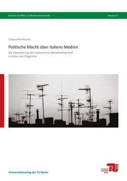 Politische Macht über Italiens Medien von Dittmar,  Jakob F., Knilli,  Friedrich