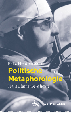 Politische Metaphorologie von Heidenreich,  Felix