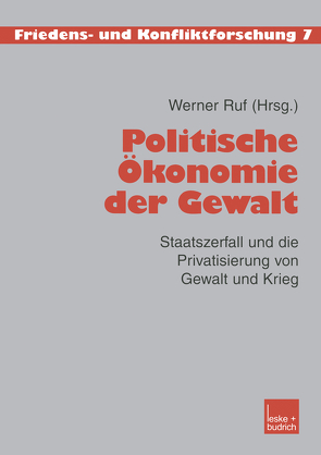 Politische Ökonomie der Gewalt von Ruf,  Werner