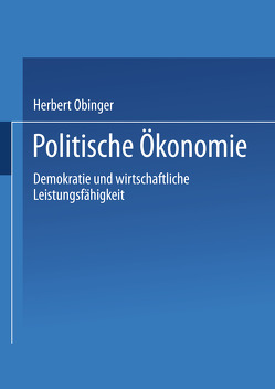 Politische Ökonomie von Kittel,  Bernhard, Obinger,  Herbert, Wagschal,  Uwe