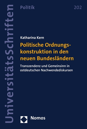 Politische Ordnungskonstruktion in den neuen Bundesländern von Kern,  Katharina