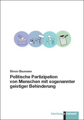 Politische Partizipation von Menschen mit sogenannter geistiger Behinderung von Baumann,  Simon