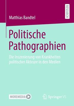 Politische Pathographien von Bandtel,  Matthias