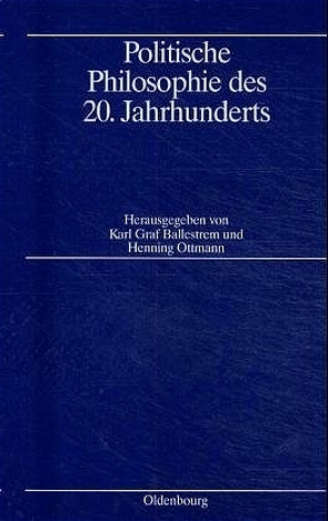 Politische Philosophie des 20. Jahrhunderts von Ballestrem,  Karl Graf, Ottmann,  Henning