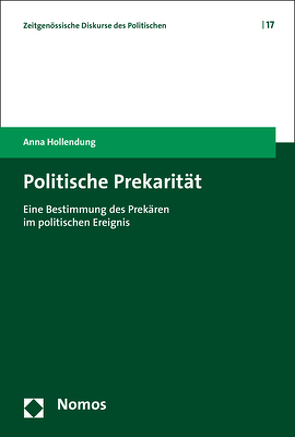 Politische Prekarität von Hollendung,  Anna