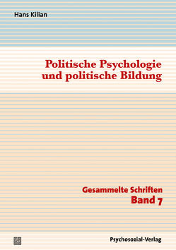 Politische Psychologie und politische Bildung von Goldkuhle,  Bjarne, Kilian,  Hans, Plontke,  Sandra, Straub,  Jürgen