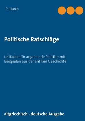 Politische Ratschläge von Hinz,  Dietmar, Plutarch