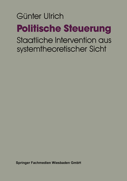 Politische Steuerung von Ulrich,  Günter