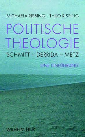 Politische Theologie von Rissing,  Michaela, Rissing,  Thilo