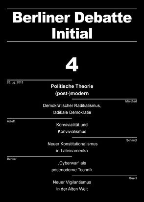 Politische Theorie (post-)modern. Eine Erkundung von Adloff,  Frank, Benedikter,  Roland, Busch,  Ulrich, Denker,  Kai, Kübler,  Lukas, Marchart,  Oliver, Mueller,  Horst, Nichelmann,  Sigrid, Quent,  Matthias, Rauer,  Marcel, Ritschel,  Gregor, Rolletschek,  Jan, Schmidt,  Rainer, Unterweger,  Andrea, Wischner,  Johanna, Zlosilo,  Miguel