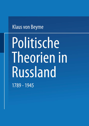 Politische Theorien in Russland von von Beyme,  Klaus