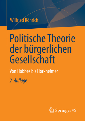 Politische Theorien zur bürgerlichen Gesellschaft von Röhrich,  Wilfried