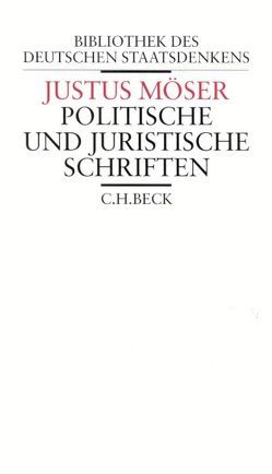 Politische und juristische Schriften von Möser,  Justus, Welker,  Karl H. L.