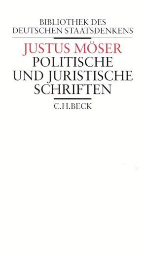 Politische und juristische Schriften von Möser,  Justus, Welker,  Karl H. L.