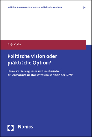 Politische Vision oder praktische Option? von Opitz,  Anja