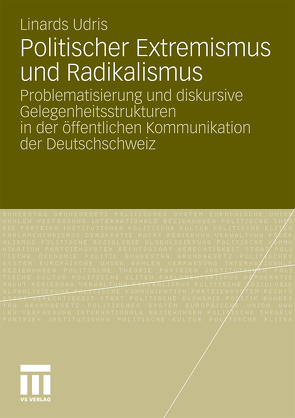 Politischer Extremismus und Radikalismus von Udris,  Linards