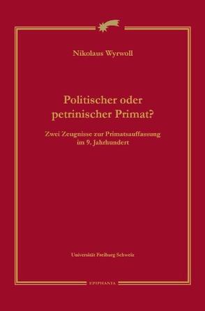 Politischer oder petrinischer Primat von Wyrwoll,  Nikolaus