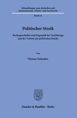 Politischer Streik. von Tschenker,  Theresa