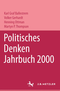 Politisches Denken. Jahrbuch 2000 von "Deutschen Gesellschaft zur Erforschung der Politischen Bildung", Ballestrem,  Karl Graf, Gerhardt,  Volker, Ottmann,  Henning, Thompson,  Martyn P.