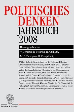 Politisches Denken. Jahrbuch 2008. von Gerhardt,  Volker, Mehring,  Reinhard, Ottmann,  Henning, Thompson,  Martyn P., Zehnpfennig,  Barbara