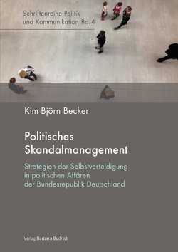 Politisches Skandalmanagement von Becker,  Kim Björn