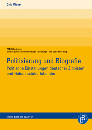 Politisierung und Biographie von Michel,  Dirk