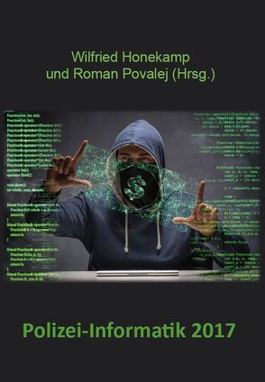 Polizei-Informatik 2017 von Povalej,  Roman, Wilfried Honekamp