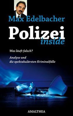 Polizei Inside von Edelbacher,  Max