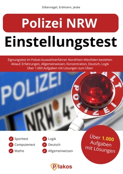 Polizei NRW Einstellungstest von Erdmann,  Waldemar, Jeske,  Philip, Silbernagel,  Philipp