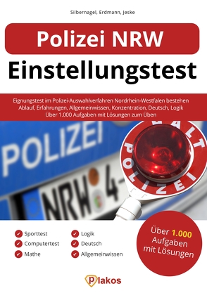 Polizei NRW Einstellungstest von Erdmann,  Waldemar, Jeske,  Philip, Silbernagel,  Philipp