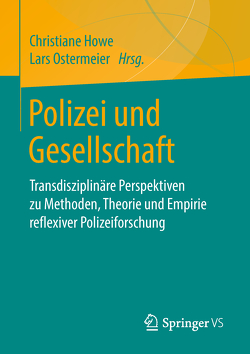 Polizei und Gesellschaft von Howe,  Christiane, Ostermeier,  Lars